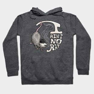 I ain’t no rat! Hoodie